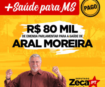 Quase R$ 1 milhão em emendas parlamentares para a saúde de MS - Aral Moreira