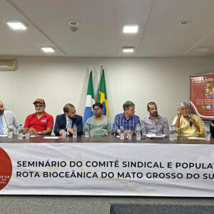 1º Seminário do Comitê Sindical e Popular da Rota Bioceânica