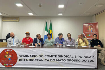 1º Seminário do Comitê Sindical e Popular da Rota Bioceânica