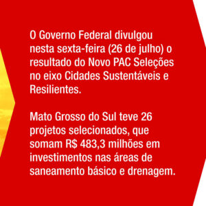 Governo Lula segue investindo no MS