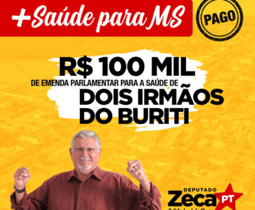 Quase R$ 1 milhão em emendas parlamentares para a saúde de MS - Dois Irmãos do Buriti