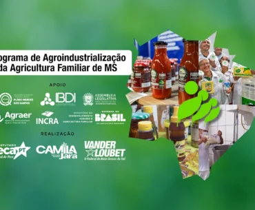 Programa de Agroindustrialização da Agricultura Familiar de MS terá R$ 10 milhões em investimentos